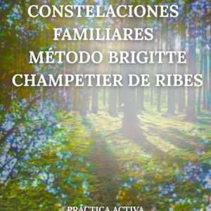 Constelaciones familiares. Método Brigitte Champetier de Ribes
